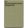 Ein Glaubensbekenntniss; Zeitgedichte by Freiligrath