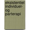 Eksistentiel individuel- og parterapi by Jørn Laursen