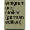 Emigrant Und Stoiker (German Edition) door Theognis