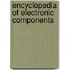 Encyclopedia of Electronic Components door Charles Platt