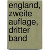 England, Zweite Auflage, Dritter Band by Friedrich Von Raumer