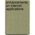 Enhancements on Internet Applications