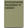 Environmental Translation in Catalan: door Llum Bracho