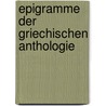 Epigramme Der Griechischen Anthologie by Gottlob Regis