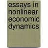 Essays in Nonlinear Economic Dynamics by Richard M. Goodwin