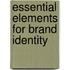 Essential Elements for Brand Identity