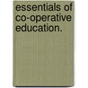 Essentials of Co-operative Education. door George Jacob Holyoake