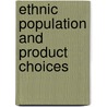 Ethnic Population And Product Choices door Venkatesh Ramaswami