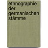 Ethnographie Der Germanischen Stämme by Otto Bremer