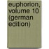 Euphorion, Volume 10 (German Edition)