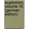 Euphorion, Volume 10 (German Edition) door Sauer August