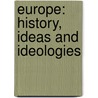 Europe: History, Ideas and Ideologies door Roberta Guerrina