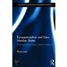 Europeanization and New Member States door Jurje Flavia