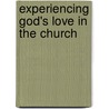 Experiencing God's Love in the Church door Tom Blackaby