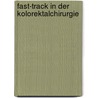 Fast-Track in der Kolorektalchirurgie by Hamid Reza Teymouri