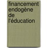 Financement endogène de l'éducation door Paul Cahu