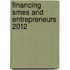 Financing Smes And Entrepreneurs 2012