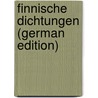 Finnische Dichtungen (German Edition) door Paul Hermann