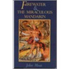 Firewater And The Miraculous Mandarin door John Moat