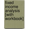Fixed Income Analysis [With Workbook] door Frank J. Fabozzi