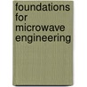 Foundations For Microwave Engineering door Robert E. Collin