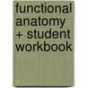 Functional Anatomy + Student Workbook door Christy Cael