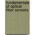 Fundamentals of Optical Fiber Sensors