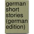 German Short Stories (German Edition)