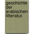 Geschichte der Arabischen Litteratur.