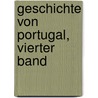 Geschichte von Portugal, Vierter Band by Heinrich Schafer