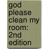 God Please Clean My Room: 2nd Edition door Valencya Thompson