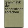 Grammatik Der Sonorischen Sprachen... by Johann Carl Eduard Buschmann