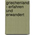 Griechenland - erfahren und erwandert