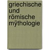 Griechische und römische Mÿthologie by Steuding Hermann