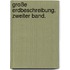 Große Erdbeschreibung. Zweiter Band.