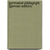 Gymnasial-Pädagogik (German Edition) door Ludwig Roth Karl