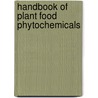 Handbook of Plant Food Phytochemicals door Brijesh K. Tiwari
