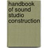 Handbook of Sound Studio Construction