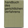 Handbuch des gerichtlichen Verfahrens door Wessely