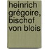 Heinrich Grégoire, Bischof von Blois