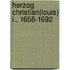 Herzog Christian(louis) i., 1658-1692