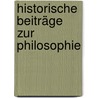 Historische Beiträge Zur Philosophie door A. Trendelenburg F.