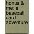 Honus & Me: A Baseball Card Adventure
