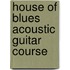 House of Blues Acoustic Guitar Course
