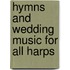 Hymns and Wedding Music for All Harps