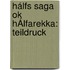 Hálfs Saga Ok HÁlfarekka: Teildruck