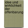 Idee Und Wirklichkeit Der Offenbarung by Erwin Mann