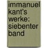 Immanuel Kant's Werke: siebenter Band