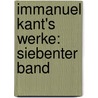 Immanuel Kant's Werke: siebenter Band door Immanual Kant