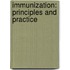 Immunization: Principles and Practice